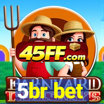 5br bet